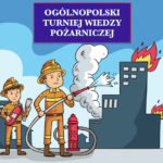 plakat Ogólnopolskiego Turnieju Wiedzy Pożarniczej, na obrazku rysunek dwóch strażaków gaszących palący się budynek