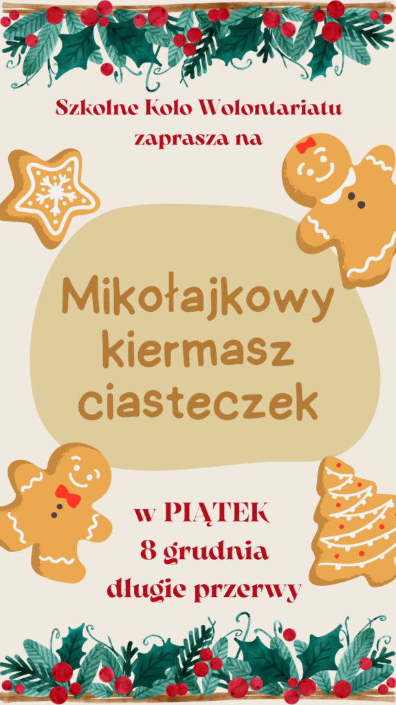 Jest to plakat informujący o mikołajkowym kiermaszu ciasteczek, który odbędzie się w piątek 8 grudnia.