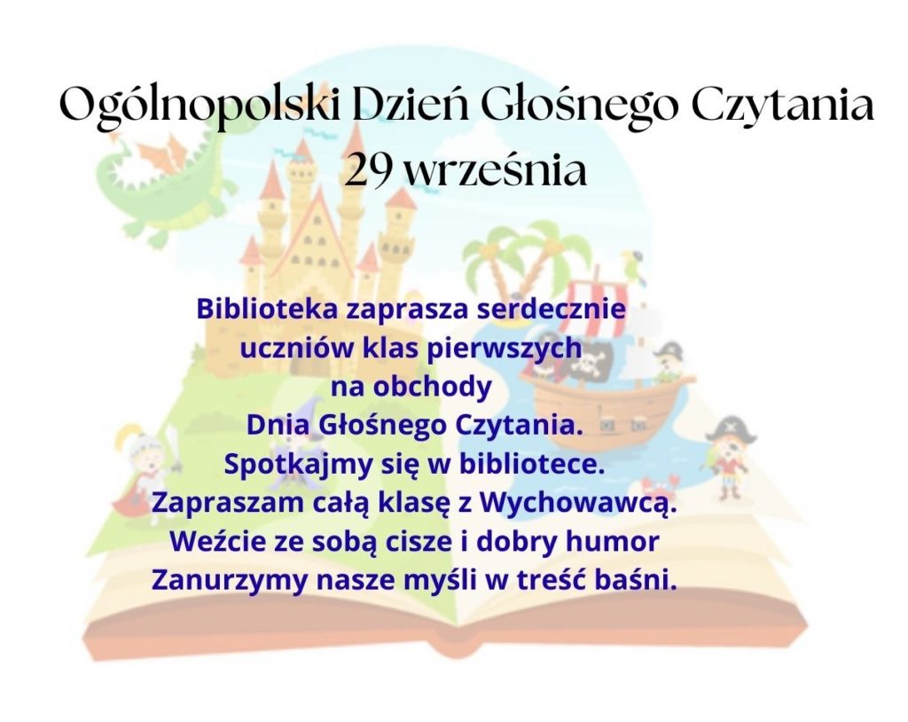 Informacja o Ogólnopolskim Dniu Głośnego Czytania 29 września. Biblioteka zaprasza uczniów z wychowawcami na głośne czytanie.