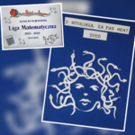 Kolaż: po lewej plakat konkursu „Liga Matematyczna 2025–2026” ze szkoły w Gdańsku, po prawej praca plastyczna z wizerunkiem Meduzy i napisem „Z mitologią za pan brat 2026”.