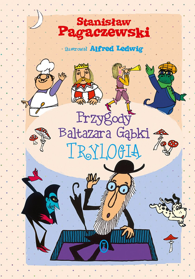 Zdjęcie okładki książki pod tytułem " Porwanie Baltazara Gąbki”" autorstwa Stanisława Pagaczewskiego